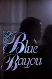 Blue Bayou Trailer