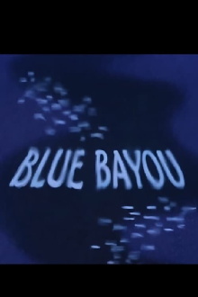Blue Bayou Trailer