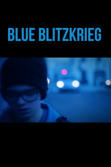 Blue Blitzkrieg Trailer