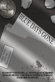 Blue Days Gone Trailer