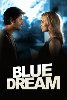 Blue Dream Trailer