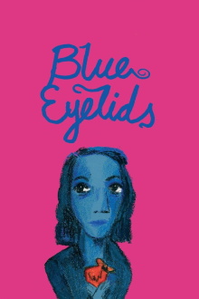 Blue Eyelids Trailer