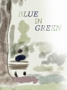 Blue In Green Trailer
