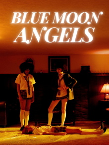 Blue Moon Angels Trailer
