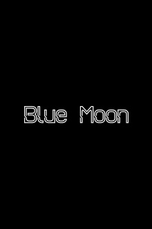 Blue Moon Trailer