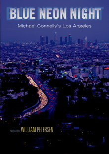 Blue Neon Night: Michael Connelly's Los Angeles Trailer