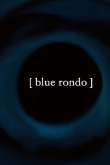 Blue Rondo Trailer