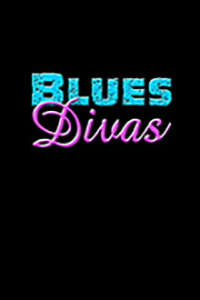 Blues Divas Trailer