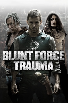 Blunt Force Trauma Trailer