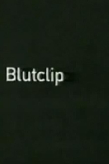Blutclip Trailer