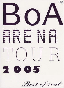 BoA  ARENA TOUR 2005 BEST OF SOUL Trailer