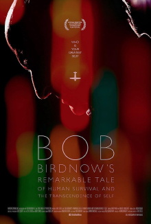 Bob Birdnow's Remarkable Tale of Human Survival and the Transcendence of Self Trailer