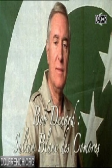 Bob Denard, le sultan blanc des Comores Trailer