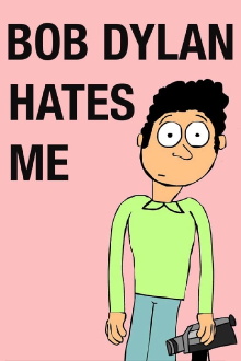 Bob Dylan Hates Me Trailer