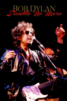 Bob Dylan - Trouble No More Trailer