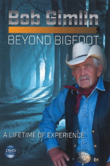 Bob Gimlin - Beyond Bigfoot Trailer