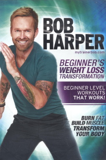 Bob Harper: Beginner's Weight Loss Transformation - 1 Beginner's Weight Loss Transformation Trailer