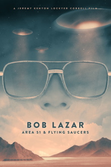 Bob Lazar: Area 51 and Flying Saucers Trailer