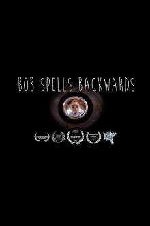 Bob Spells Backwards Trailer