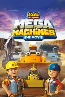Bob the Builder: Mega Machines - The Movie Trailer