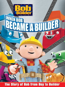 Bob the Builder: When Bob Became a Builder Trailer