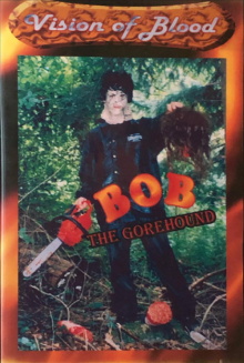 Bob The Gorehound Trailer