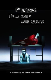 Bob Wilson's Life & Death of Marina Abramovic Trailer