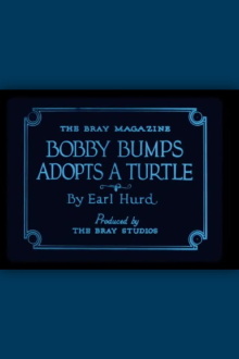 Bobby Bumps Adopts a Turtle Trailer