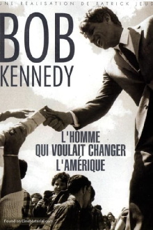 Bobby Kennedy l'homme qui voulait changer l'Amérique Trailer