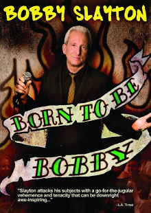 Bobby Slayton: Born to Be Bobby Trailer