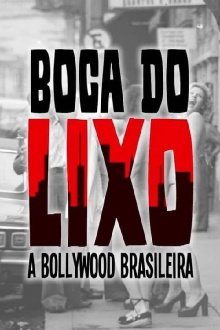 Boca do Lixo: A Bollywood Brasileira Trailer