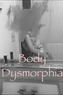 Body Dysmorphia Trailer