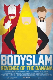 Bodyslam: Revenge of the Banana! Trailer