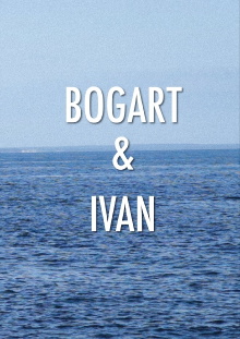 Bogart & Ivan Trailer