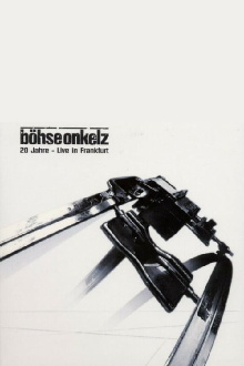 Böhse Onkelz - 20 Jahre - Live In Frankfurt Trailer