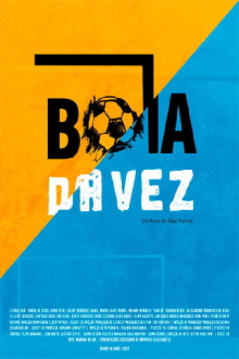 Bola da Vez Trailer