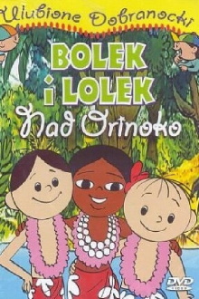 Bolek i Lolek nad Orinoko Trailer
