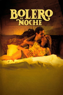 Bolero de noche Trailer