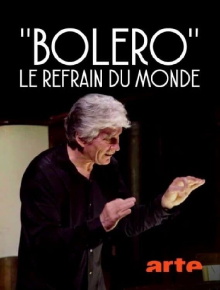 Boléro, le refrain du monde Trailer