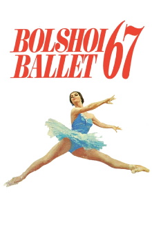 Bolshoi Ballet '67 Trailer