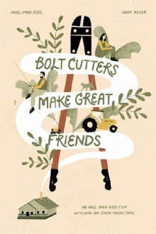 Bolt Cutters Make Great Friends Trailer