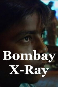 Bombay X-Ray Trailer