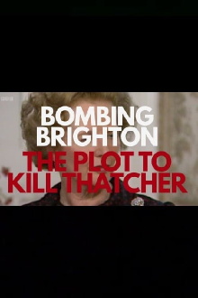 Bombing Brighton: The Plot to Kill Thatcher Trailer