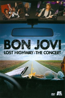Bon Jovi: Lost Highway The Concert Trailer