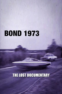 Bond 1973: The Lost Documentary Trailer