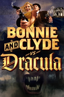 Bonnie & Clyde vs. Dracula Trailer