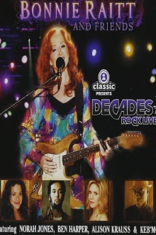 Bonnie Raitt and Friends - Live at Decades Rock Live! Trailer