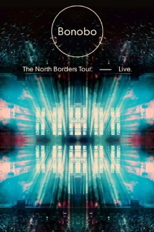 Bonobo: The North Borders Tour, Live Trailer