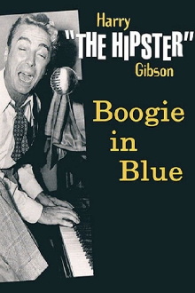 Boogie in Blue: Harry "The Hipster" Gibson Trailer