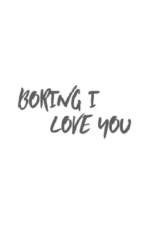 Boring I Love You Trailer